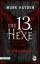 Mark Hayden: Die 13. Hexe