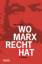 Fritz Reheis: Wo Marx Recht hat