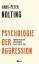 Hans-Peter Nolting: Psychologie der Aggr