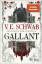 V. E. Schwab: Gallant