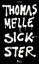 Thomas Melle: Sickster