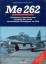 Radinger, Willy - Schick, Walter: Me 262 Radinger, Willy - Schick, Walter: Me 262