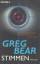 Greg Bear: Stimmen