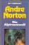 Andre Norton: Die Alptraumwelt