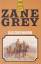 Zane Grey: Das Greenhorn