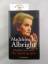 Albright, Madeleine Korbel: Die Autobiog