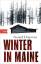 Gerard Donovan: Winter in Maine: Roman -