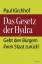 Paul Kirchhof: Das Gesetz der Hydra: Geb