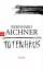 Bernhard Aichner: Totenhaus: Thriller (D