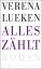 Verena Lueken: Alles zählt: Roman