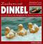 Marietta Forst: Zaubern mit Dinkel: Ein Marietta Forst: Zaubern mit Dinkel: Ein