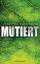 Ulrich Hefner: Mutiert: Thriller Ulrich Hefner: Mutiert: Thriller