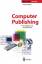 Ulrich Schmitt: Computer Publishing: Gru