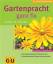 Iris Jachertz: Gartenpracht ganz fix, sc Iris Jachertz: Gartenpracht ganz fix, sc