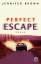 Jennifer Brown: Perfect Escape: Roman