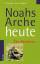 Weder, Dietrich J.: Noahs Arche heute