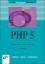 Leiss, Oliver und Jasmin Schmidt: PHP 5 