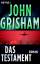 John Grisham: Das Testament: Roman