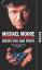 Michael Moore: Verraten und verkauft ? B