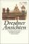 Friedrich Dieckmann: Dresdner Ansichten: