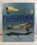 Philip Jarrett: Flugzeuge. Die Geschicht