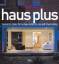 Phyllis Richardson: Haus plus : innovati