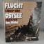 Heinz Schön: Flucht über die Ostsee 1944