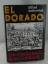 Alfred Antkowiak: El Dorado. Die Suche n Alfred Antkowiak: El Dorado. Die Suche n