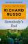 Richard Russo: Somebody