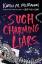 Karen M McManus: Such Charming Liars