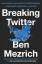 neues Buch – Ben Mezrich – Breaking Twitter – Bild 1