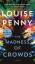 Louise Penny: The Madness of Crowds