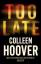 Colleen Hoover: Too Late