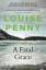 Louise Penny: A Fatal Grace