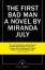 Miranda July: The First Bad Man