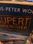 Wolf Klaus Peter: Rupert Undercover, Ost