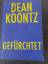 Dean Koontz: Gefürchtet: Thriller (Jane 