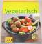 Martina Kittler: Vegetarisch | Gesund un