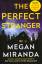 Megan Miranda: The Perfect Stranger