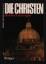 Bamber Gascoigne: Die Christen Bamber Gascoigne: Die Christen