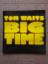 Tom Waits: Big Time