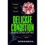 Danielle Valentine: Delicate Condition