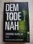 Linwood Barclay: Dem Tode nah