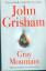 John Grisham: Gray Mountain