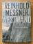 Reinhold Messner: Westwand - Prinzip Abg