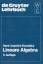 Kowalsky, Hans J: Lineare Algebra