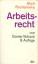 Günter Schaub: Arbeitsrecht / von Günter