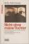 Mahmoody, Betty Hoffer: Nicht ohne meine Mahmoody, Betty Hoffer: Nicht ohne meine