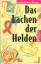 Jonathan Neale: Das Lachen der Helden : 