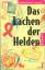 Jonathan Neale: Das Lachen der Helden : 